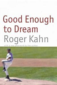Good Enough to Dream (Paperback)