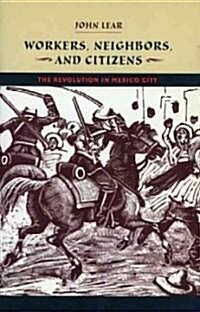 Workers, Neighbors, and Citizens (Paperback)