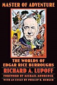 Master of Adventure: The Worlds of Edgar Rice Burroughs (Paperback, Revised)
