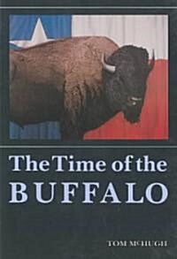 The Time of the Buffalo (Paperback)