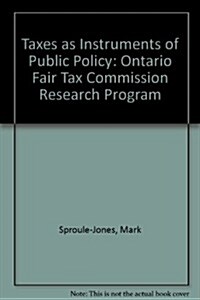 Taxes As Instruments of Public Policy (Paperback)
