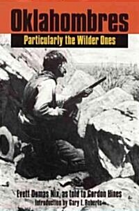 Oklahombres: Particularly the Wilder Ones (Paperback)