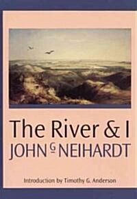 The River and I (Paperback)