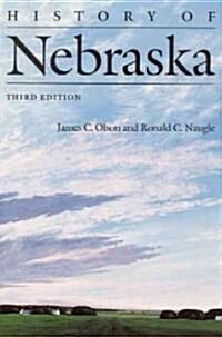 History of Nebraska (Third Edition) (Paperback, 3, Revised)