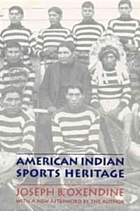 American Indian Sports Heritage (Paperback)