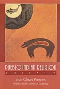 Pueblo Indian Religion, Volume 2 (Paperback)