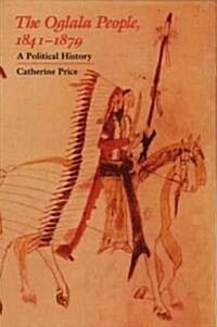 The Oglala People, 1841-1879: A Political History (Paperback, Revised)