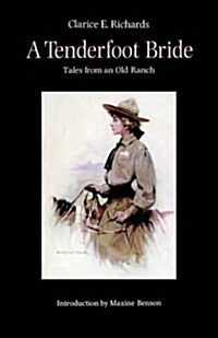 A Tenderfoot Bride: Tales from an Old Ranch (Paperback)