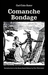 Comanche Bondage (Paperback)