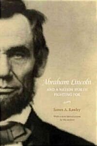Abraham Lincoln and a Nation Worth Fighting for (Paperback)