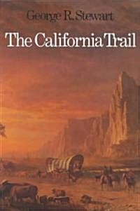 The California Trail: An Epic with Many Heroes (Paperback)