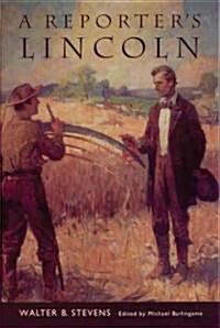 A Reporters Lincoln (Paperback)
