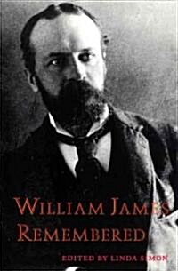 William James Remembered (Paperback, Revised)