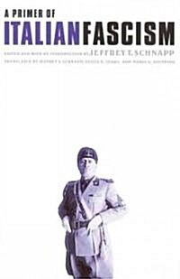 A Primer of Italian Fascism (Paperback)