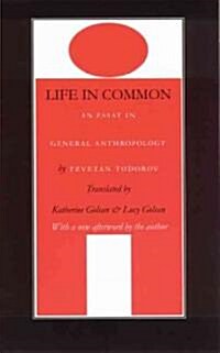 Life in Common: An Essay in General Anthropology (Paperback)