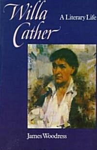 Willa Cather: A Literary Life (Paperback, Revised)
