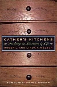 Cathers Kitchens: Foodways in Literature and Life (Paperback, Revised)
