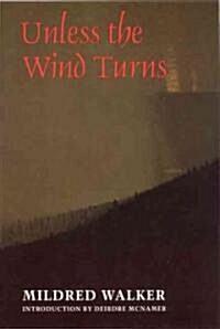 Unless the Wind Turns (Paperback)