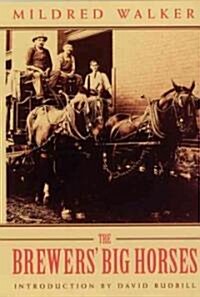 The Brewers Big Horses (Paperback)