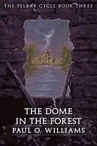 The Dome in the Forest (Paperback)