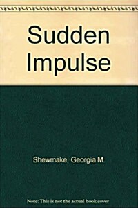 Sudden Impulse (Hardcover)