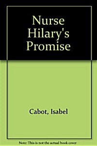 Nurse Hilarys Promise (Hardcover)