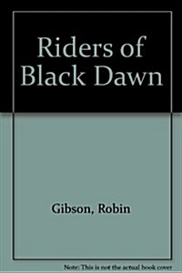 Riders of Black Dawn (Hardcover)