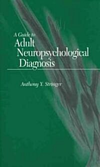A Guide to Adult Neuropsychological Diagnosis (Paperback)