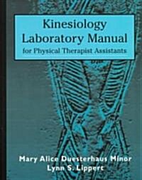 Kinesiology Laboratory Manual for Physical Therapist Assistants (Paperback)