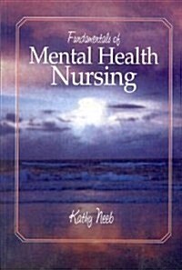 Fundamentals of Mental Health Nursing (Hardcover, Teachers Guide)