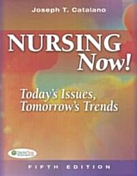 Nursing Now! (Paperback, 5th)