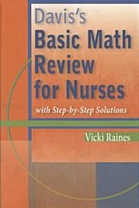 Daviss Basic Math Review for Nurses with Step-By-Step Solutions (Paperback)