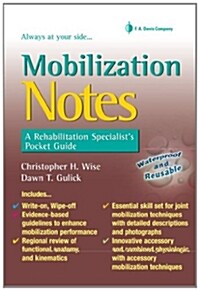 Mobilization Notes: A Rehabilitation Specialists Pocket Guide (Paperback)