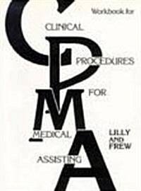 Clinical Procedures for Medical Assisting/Workbook (Paperback, Workbook)