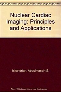 Nuclear Cardiac Imaging (Hardcover)