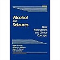 Alcohol and Seizures (Hardcover)