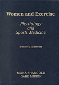 Women and Exercise: Physiology and Sports Medicine, Second Edition (Hardcover, 2)