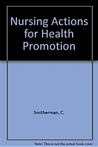 Nursing Actions for Health Promotion (Paperback)