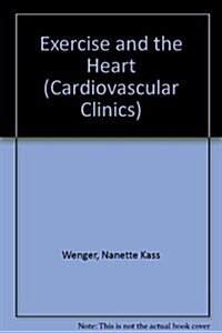 Exercise and the Heart (Hardcover, 2nd, Subsequent)