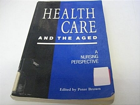 Health Care and the Aged (Paperback)