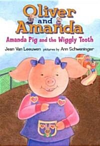 Amanda Pig and the Wiggly Tooth (Hardcover)