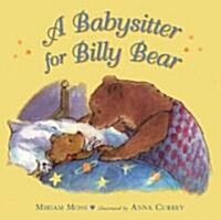 A Babysitter for Billy Bear (School & Library)