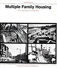 Multiple Family Housing: From Aggregation to Integration (Hardcover)