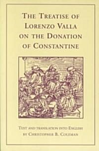 The Treatise of Lorenzo Valla on the Donation of Constantine: Text and Translation Into English (Paperback, 2)