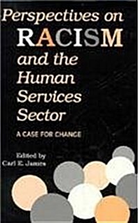 Perspectives on Racism and the Human Services Sector: A Case for Change (Paperback, 2)