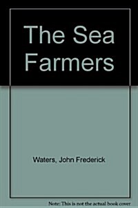 The Sea Farmers (Hardcover)