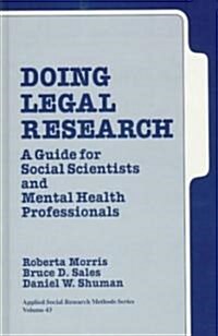 Doing Legal Research: A Guide for Social Scientists and Mental Health Professionals (Hardcover)