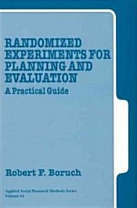 Randomized Experiments for Planning and Evaluation: A Practical Guide (Paperback)