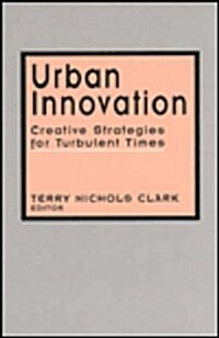 Urban Innovation: Creative Strategies for Turbulent Times (Paperback)