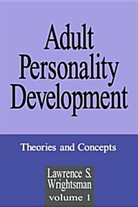 Adult Personality Development: Volume 1: Theories and Concepts (Hardcover)